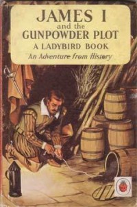 Image of James 1 and the Gunpowder Plot
