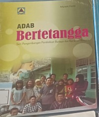 Image of Adab bertetangga seri pengembangan pendidikan budaya dan karakter bangsa