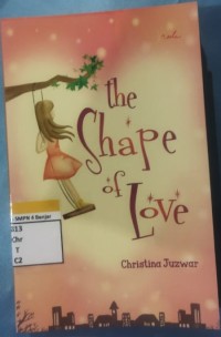 Image of THE SHAPE OF LOVE